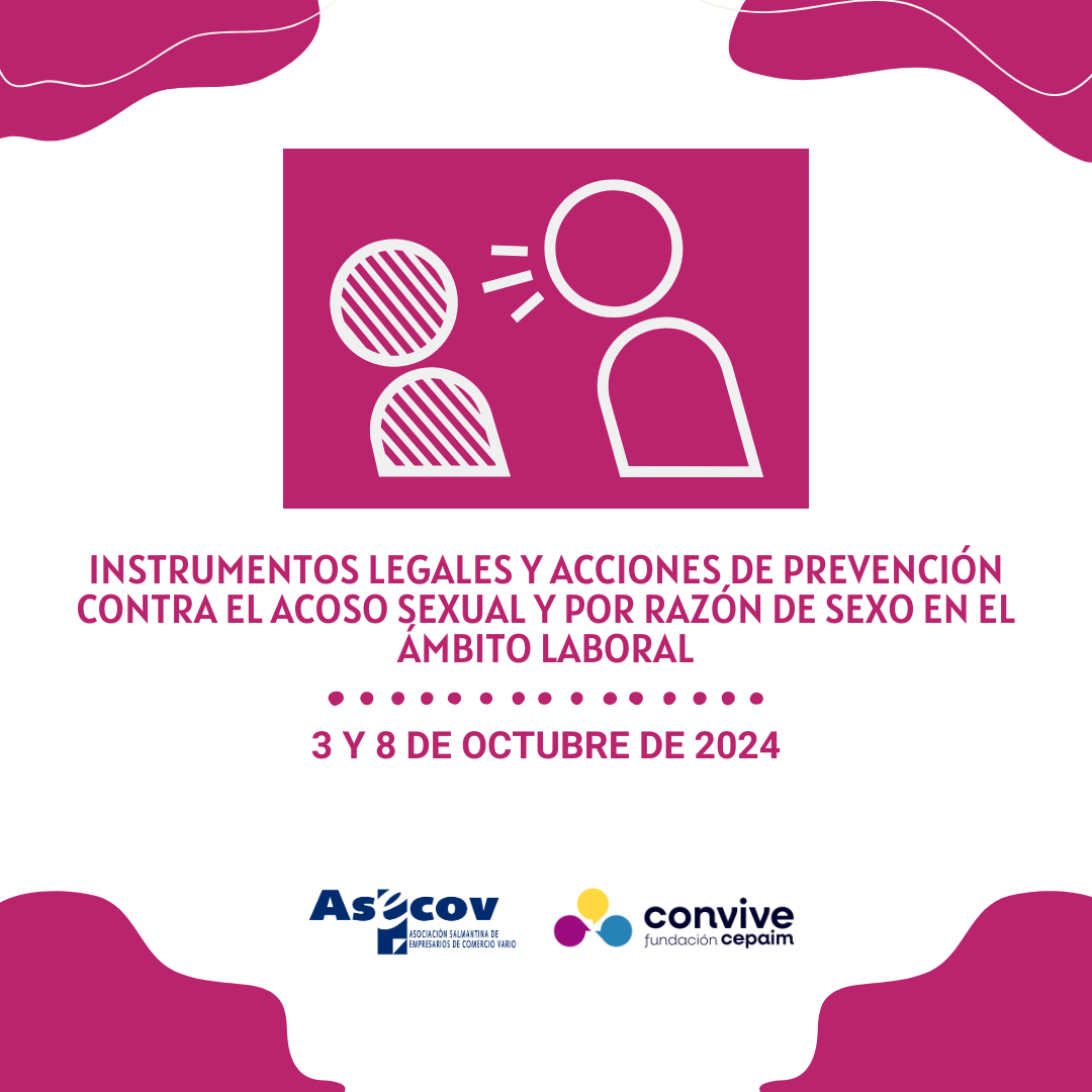 JORNADA «INSTRUMENTOS LEGALES Y ACCIONES DE PREVENCIÓN CONTRA EL ACOSO SEXUAL POR RAZÓN DE SEXO EN EL ÁMBITO LABORAL»