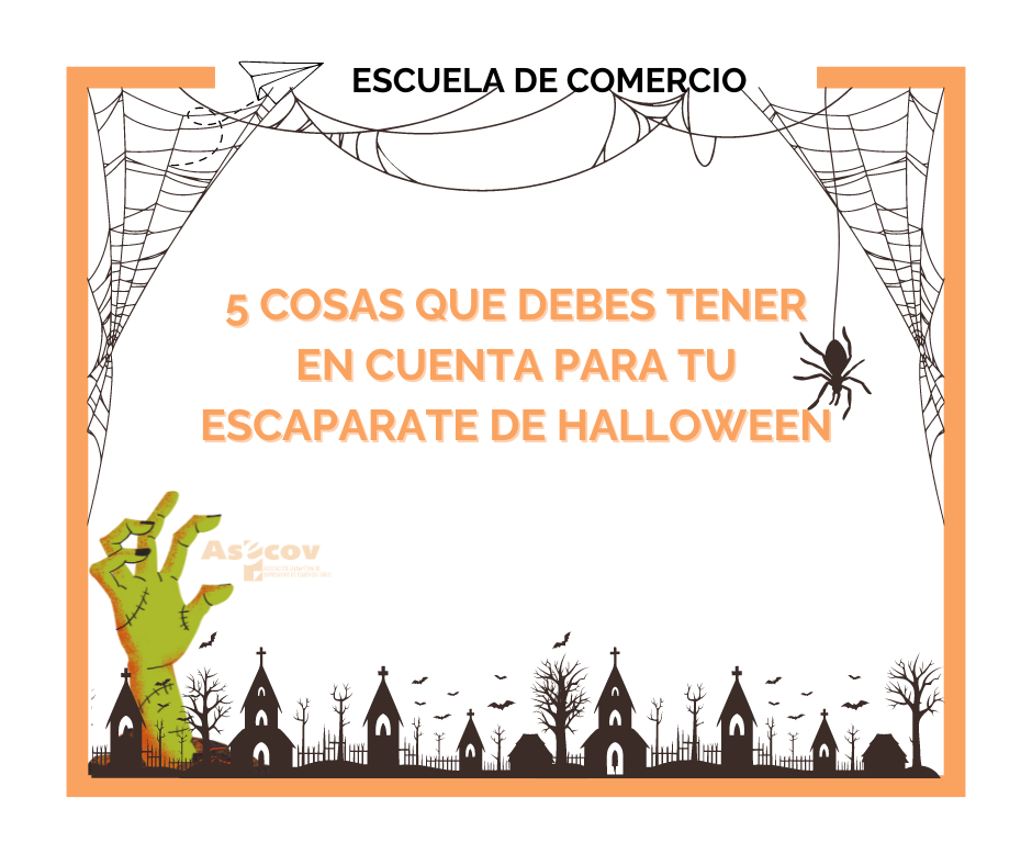 5 COSAS QUE DEBES TENER EN CUENTA PARA TU ESCAPARATE DE HALLOWEEN