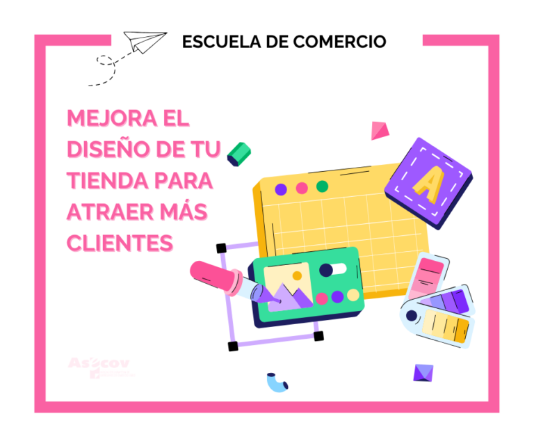 MEJORA EL DISEÑO DE TU TIENDA PARA ATRAER MÁS CLIENTES
