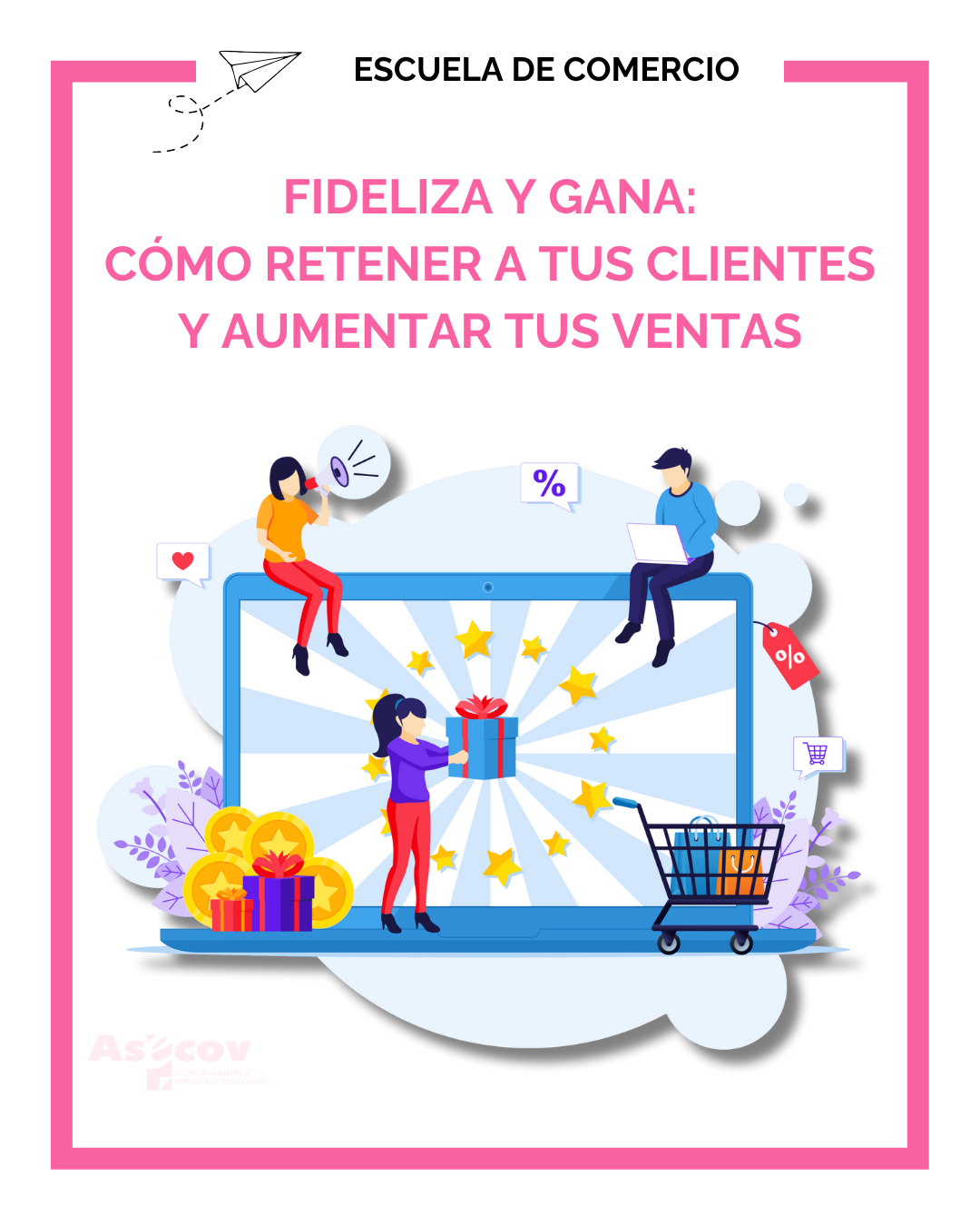 FIDELIZA Y GANA: CÓMO RETENER A TUS CLIENTES Y AUMENTAR TUS VENTAS