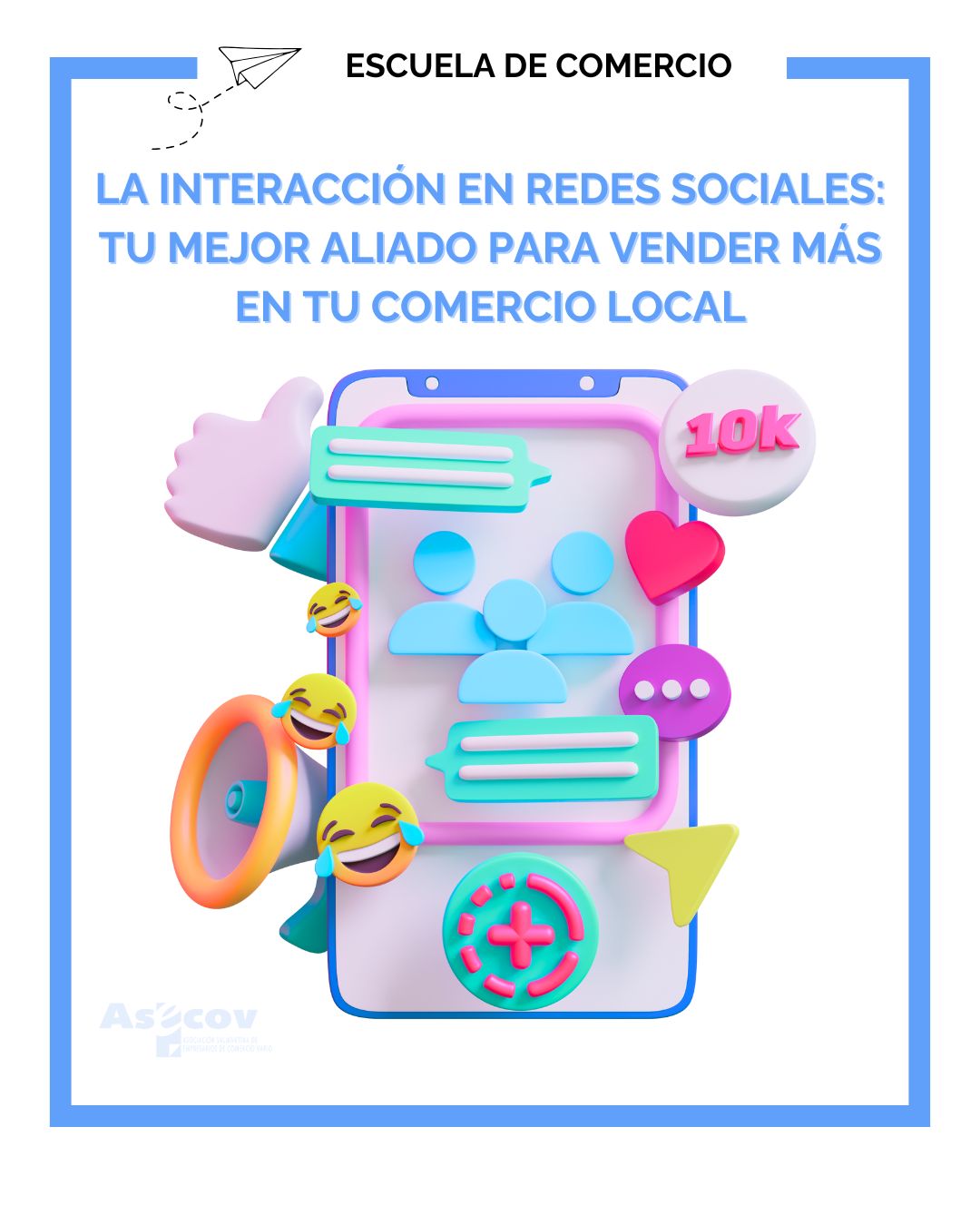 LA INTERACCIÓN EN REDES SOCIALES: TU MEJOR ALIADO PARA VENDER MÁS EN TU COMERCIO LOCAL