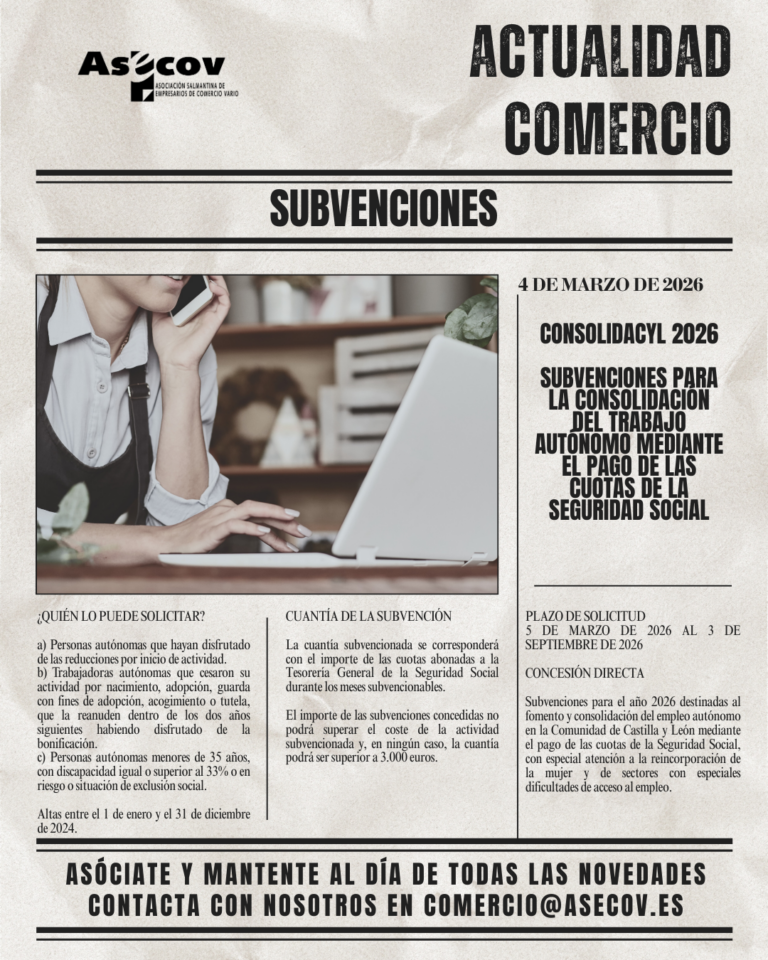 SUBVENCIONES PARA LA CONSOLIDACIÓN DEL TRABAJO AUTÓNOMO MEDIANTE EL PAGO DE LAS CUOTAS DE LA SEGURIDAD SOCIAL – CONSOLIDACYL 2026