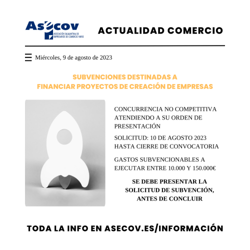 SUBVENCIONES DESTINADAS A FINANCIAR PROYECTOS DE CREACIÓN DE EMPRESAS – 2023